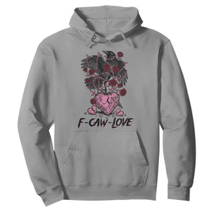 F Caw Love Hoodie Funny Anti Valentines Day Gothic Bird Meme TS14 Sport Gray Print Your Wear