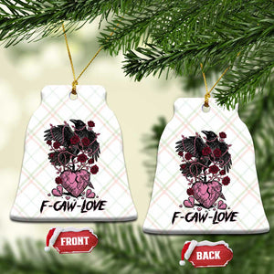 F Caw Love Ceramic Ornament Funny Anti Valentines Day Gothic Bird Meme TS14 Print Your Wear