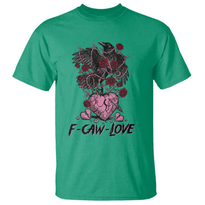 F Caw Love T Shirt Funny Anti Valentines Day Gothic Bird Meme TS14 Irish Green Print Your Wear