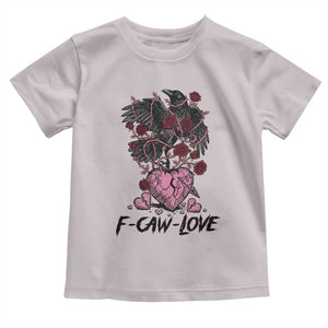 F Caw Love Toddler T Shirt Funny Anti Valentines Day Gothic Bird Meme TS14 Ice Gray Print Your Wear