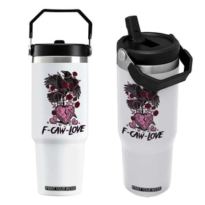 F Caw Love Flip Straw Tumbler Funny Anti Valentines Day Gothic Bird Meme TS14 One Size: 30 oz White Print Your Wear