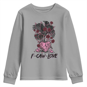 F Caw Love Youth Sweatshirt Funny Anti Valentines Day Gothic Bird Meme TS14 Sport Gray Print Your Wear
