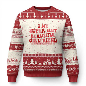 Funny Valentine Couple Quotes Ugly Christmas Sweater I Love My Super Hot Girlfriend TS14 Beige Red Print Your Wear