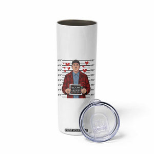 Ed Gein Valentine Meme Skinny Tumbler Funny Horror Movie TS14 Print Your Wear