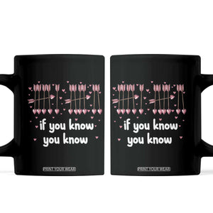 67 Valetines Meme Coffee Mug Funny Six Seven If You Know TS14 Black Print Your Wear