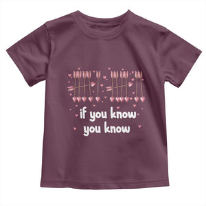 67 Valetines Meme Toddler T Shirt Funny Six Seven If You Know TS14 Maroon Print Your Wear