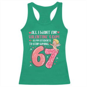 67 Valetines Meme Racerback Tank Top Funny Teacher Sayings Six Seven TS14 Irish Green Print Your Wear