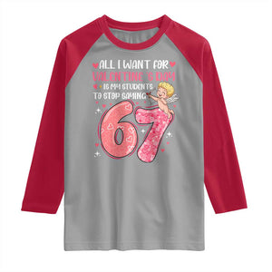 67 Valetines Meme Raglan Shirt Funny Teacher Sayings Six Seven TS14 Sport Gray Red Print Your Wear