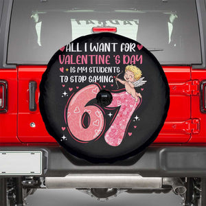 67 Valetines Meme Spare Tire Cover Funny Teacher Sayings Six Seven TS14 Black Print Your Wear