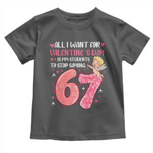 67 Valetines Meme Toddler T Shirt Funny Teacher Sayings Six Seven TS14 Dark Heather Print Your Wear