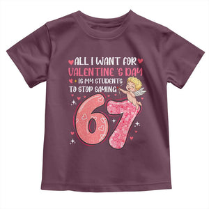 67 Valetines Meme Toddler T Shirt Funny Teacher Sayings Six Seven TS14 Maroon Print Your Wear