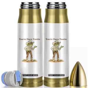 You're Darn Tootin Bullet Tumbler Funny Cowboy Frog Meme TS14 White Print Your Wear