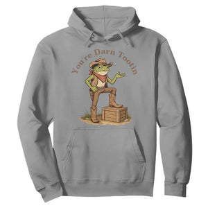 You're Darn Tootin Hoodie Funny Cowboy Frog Sarcastic Meme TS14 Sport Gray Print Your Wear