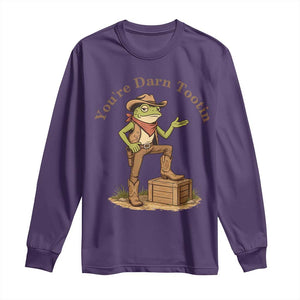 You're Darn Tootin Long Sleeve Shirt Funny Cowboy Frog Sarcastic Meme TS14 Purple Print Your Wear