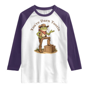 You're Darn Tootin Raglan Shirt Funny Cowboy Frog Sarcastic Meme TS14 White Purple Print Your Wear