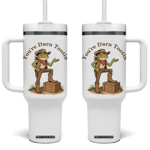 You're Darn Tootin Tumbler With Handle Funny Cowboy Frog Sarcastic Meme TS14 One Size: 40 oz White Print Your Wear