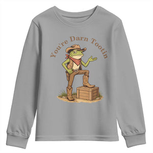 You're Darn Tootin Youth Sweatshirt Funny Cowboy Frog Sarcastic Meme TS14 Sport Gray Print Your Wear