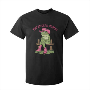 You're Darn Tootin T Shirt For Kid Funny Cowgirl Frog Sarcastic Meme TS14 Black Print Your Wear