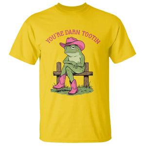 You're Darn Tootin T Shirt Funny Cowgirl Frog Sarcastic Meme TS14 Daisy Print Your Wear