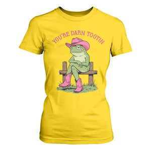 You're Darn Tootin T Shirt For Women Funny Cowgirl Frog Sarcastic Meme TS14 Daisy Print Your Wear