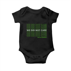 We Did Not Care Baby Onesie Powerful Sarcastic Quote TS14 Black Print Your Wear