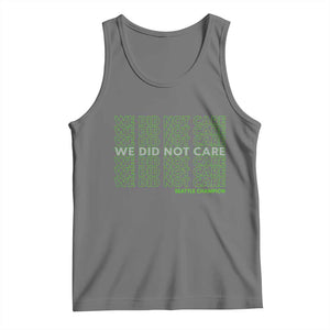 We Did Not Care Tank Top Powerful Sarcastic Quote TS14 Black Heather Print Your Wear