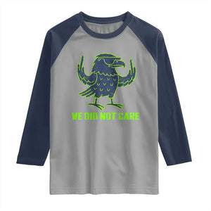 We Did Not Care Raglan Shirt Funny Sarcastic Quote Statement TS14 Sport Gray Navy Print Your Wear