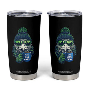 We Did Not Care Tumbler Cup Seattle Championship Quote TS14 Black Print Your Wear
