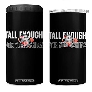 Tall Enough For Your Shins 4 in 1 Can Cooler Tumbler Funny Possum Boxing Meme TS14 One Size: 16 oz Black Print Your Wear