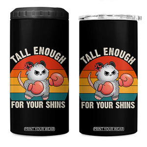 Tall Enough For Your Shins 4 in 1 Can Cooler Tumbler Funny Possum Meme TS14 One Size: 16 oz Black Print Your Wear