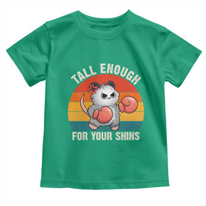 Tall Enough For Your Shins Toddler T Shirt Funny Possum Meme TS14 Irish Green Print Your Wear