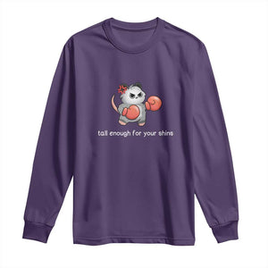 Tall Enough For Your Shins Long Sleeve Shirt Funny Possum Sarcastic Meme TS14 Purple Print Your Wear
