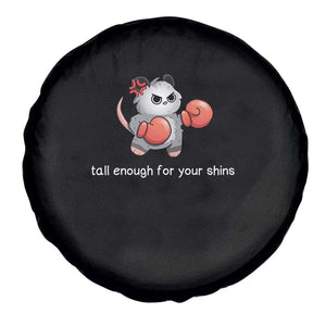 Tall Enough For Your Shins Spare Tire Cover Funny Possum Sarcastic Meme TS14 Print Your Wear