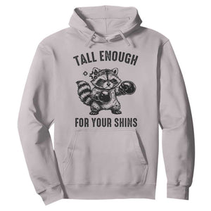 Tall Enough For Your Shins Hoodie Funny Raccoon Boxing Meme TS14 Ice Gray Print Your Wear