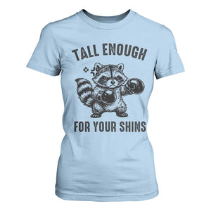 Tall Enough For Your Shins T Shirt For Women Funny Raccoon Boxing Meme TS14 Light Blue Print Your Wear