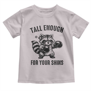 Tall Enough For Your Shins Toddler T Shirt Funny Raccoon Boxing Meme TS14 Ice Gray Print Your Wear