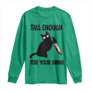 Tall Enough For Your Shins Long Sleeve Shirt Funny Cat Sarcastic Meme TS14 Irish Green Print Your Wear