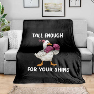 Tall Enough For Your Shins Throw Blanket Funny Goose Sarcastic Meme TS14 Print Your Wear