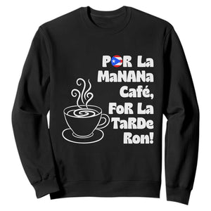 Por La Mañana Cafe Sweatshirt Puerto Rican Music Lover Coffee Fan TS14 Black Print Your Wear