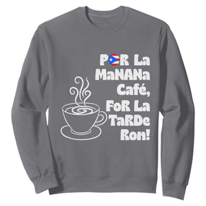 Por La Mañana Cafe Sweatshirt Puerto Rican Music Lover Coffee Fan TS14 Charcoal Print Your Wear