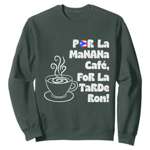 Por La Mañana Cafe Sweatshirt Puerto Rican Music Lover Coffee Fan TS14 Dark Forest Green Print Your Wear