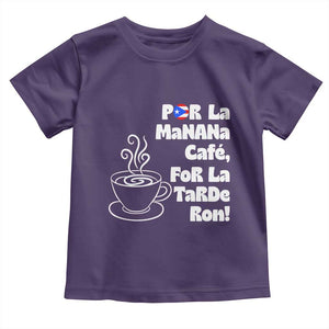 Por La Mañana Cafe Toddler T Shirt Puerto Rican Music Lover Coffee Fan TS14 Purple Print Your Wear