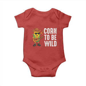 Corn To Be Wild Baby Onesie Funny Cowboy Cornboy TS14 Red Print Your Wear