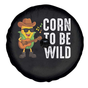 Corn To Be Wild Spare Tire Cover Funny Cowboy Cornboy TS14 Print Your Wear