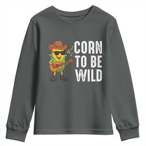Corn To Be Wild Youth Sweatshirt Funny Cowboy Cornboy TS14 Dark Heather Print Your Wear