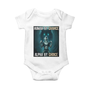 Funny Alpha Wolf Meme Baby Onesie Human By Chance Alpha By Choice - Print Your Wear