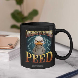 Funny Smoking Goose Meme Coffee Mug Consider Your Pants Peed TS14 Print Your Wear