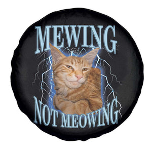 Mewing Not Meowing Spare Tire Cover Funny Cat Meme TS14 Print Your Wear