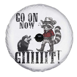 Funny Cowboy Raccoon Opossum Spare Tire Cover Go On Now Git TS14 Print Your Wear