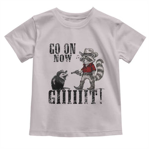 Funny Cowboy Raccoon Opossum Toddler T Shirt Go On Now Git TS14 Ice Gray Print Your Wear